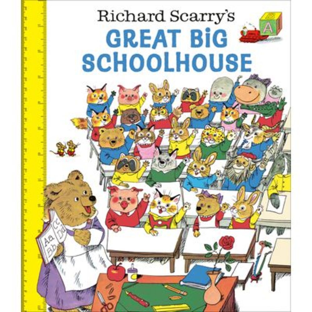 Richard Scarry's Great Big Schoolhouse -- Richard Scarry